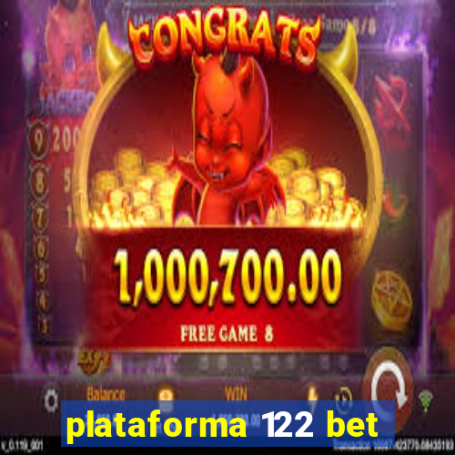 plataforma 122 bet